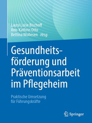 cover image of Gesundheitsförderung und Präventionsarbeit im Pflegeheim